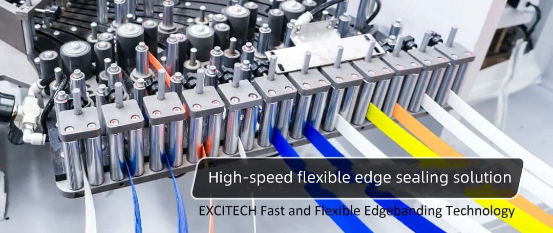 EXCITECH Tecnología de canteado rápida y flexible.